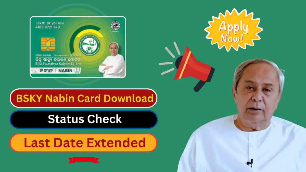 BSKY Nabin Card Download, Status Check, Eligibility & Benefits!